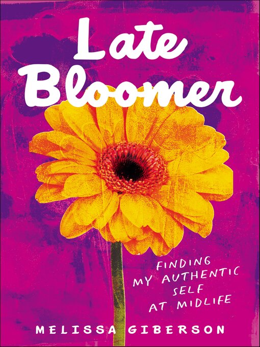 Title details for Late Bloomer by Melissa Giberson - Available